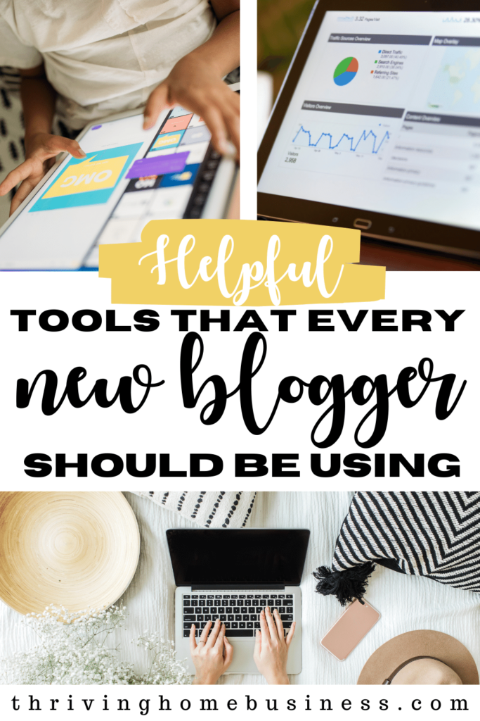 Helpful tools that every new blogger should be using pin for pinterest with three pictures 